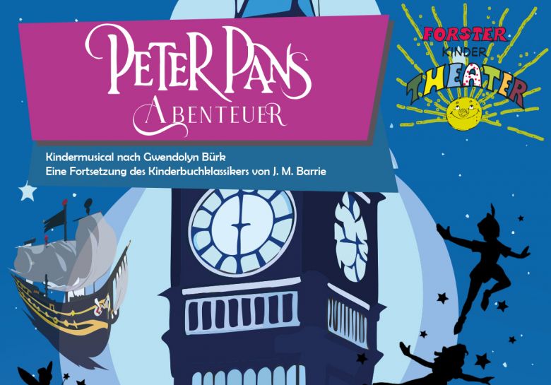 Forster Kindertheater, Sommer 2024 - Peter Pans Abenteuer